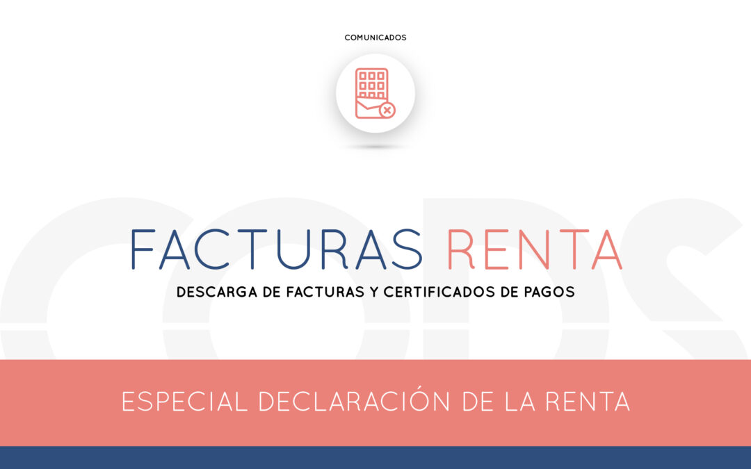Descarga de Facturas y Certificados de pagos colegiación para la Renta